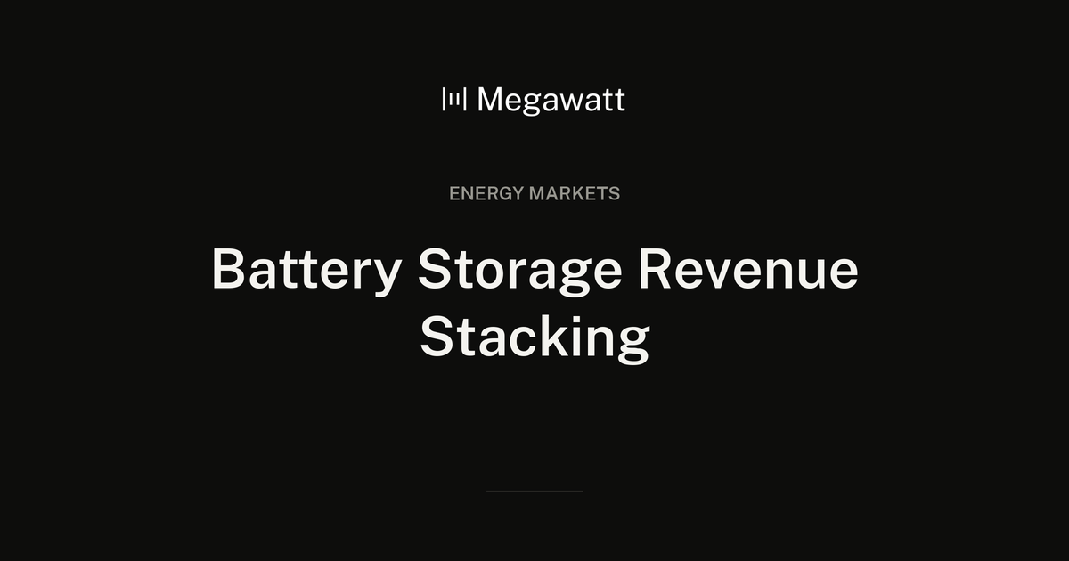 Battery Storage Revenue Stacking